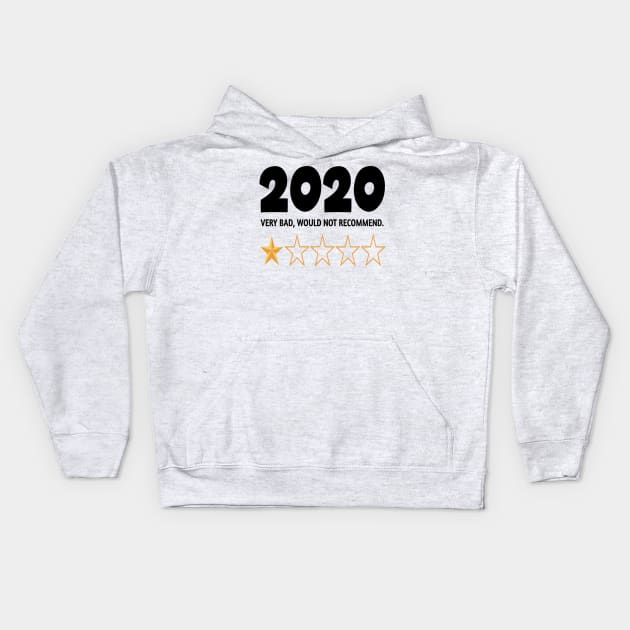 2020 Very Bad Would Not Recommend Kids Hoodie by DZCHIBA